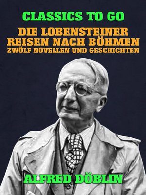 cover image of Die Lobensteiner Reisen nach Böhmen, Zwölf Novellen und Geschichten